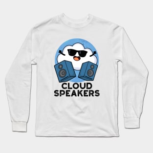 Cloud Speakers Cute Weather Pun Long Sleeve T-Shirt